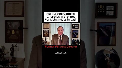 FBI Targets Catholic Churches in 3 States For Doing Mass in Latin