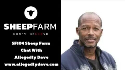 *New Release 15/01/23* Chat With Allegedly Dave @www.sheepfarm.co.uk Podcasts