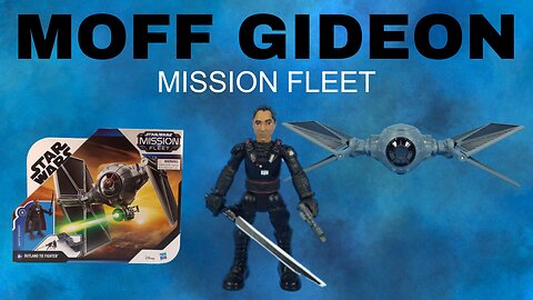 Star Wars Moff Gideon Mission Fleet