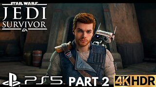 STAR WARS Jedi: Survivor Gameplay Walkthrough Part 2 | PS5 | 4K (No Commentary Gaming)