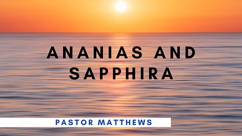 "Ananias And Sapphira" | Abiding Word Baptist