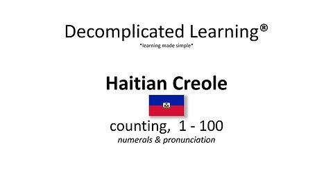 Counting 1 - 100 in Haitian Creole with Arabic Numerals