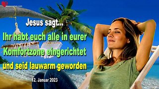 12. Januar 2023 ❤️ Ihr habt euch alle in eurer Komfortzone eingerichtet und seid lauwarm geworden