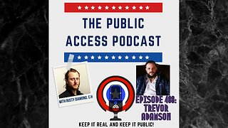 The Public Access Podcast 488 - Media Mayhem: Trevor Adamson's Defamation Journey