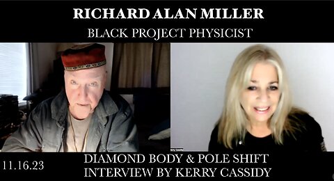 RICHARD ALAN MILLER : BLACK PROJECT PHYSICIST: DIAMOND BODY & POLESHIFT