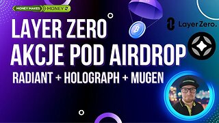 Layer Zero - Akcje pod AirDrop na DAPPsach ✅ Radian Capital + Mugen Finance + Holograph