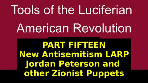 Tools of the Luciferian American Revolution: Part FIFTEEN
