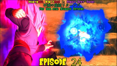 Dragonball Xenoverse 2 Female Sexy Squad The Immortal Zamasu Returns Episode 24 Rose Against Time