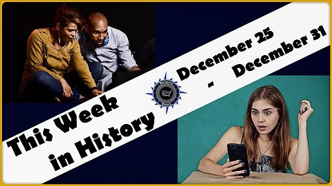 This Week in History: December 25-31 (Sponsored by Hello Fresh)