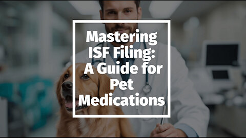 Best Practices for Pet Medications Importers