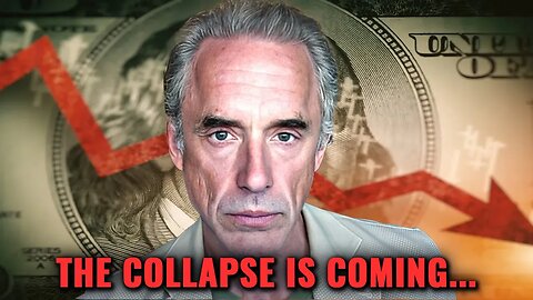 "Prepare For The WORST Economic COLLAPSE In History" | Jordan Peterson