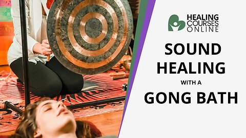 SOUND HEALING TRAINING COURSE | SOUND HEALING WITH GONGS | SOUND BATH | HOW TO BECOME A SOUND HEALER
