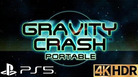 Gravity Crash Portable Gameplay | PS5 | 4K HDR (No Commentary Gaming)