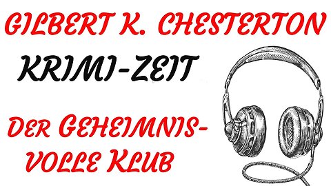 KRIMI Hörspiel - Gilbert Keith Chesterton - DER GEHEIMNISVOLLE KLUB (1979) - TEASER