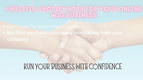 6 HELPFUL SHOPIFY APPS FOR YOUR ONLINE WIG BUSINESS| NEVER WORRY ABOUT CHARGEBACKS AGAIN