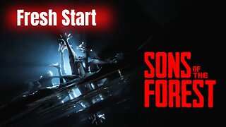 Lets Start Over, We Kinda Know What To Do - Sons Of The Forest - 1