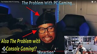 Linux User Reacts - The Problem with PC Gaming....