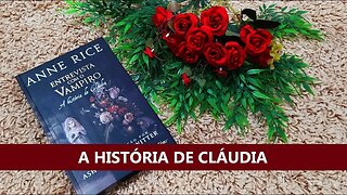 ENTREVISTA COM O VAMPIRO - A HISTÓRIA DE CLÁUDIA - Detalhes da edição 🧛‍♂️📖 | Biblioteca da Rô