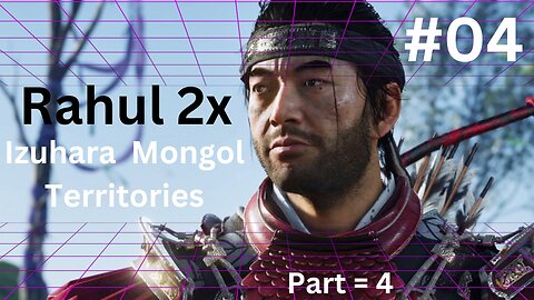 Izuhara Mongol Territories 2x Part = 4 | Ghost of tsushima