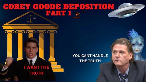 Corey Goode The Lies Will Be Exposed Lawsuit Deposition PT.1