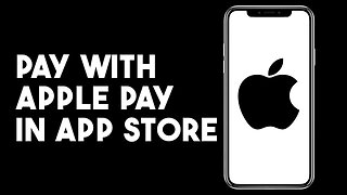 How To Pay With Apple Pay In App Store