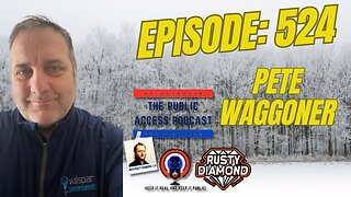 The Public Access Podcast 524 - Redefining Broadcasting: Pete Waggoner