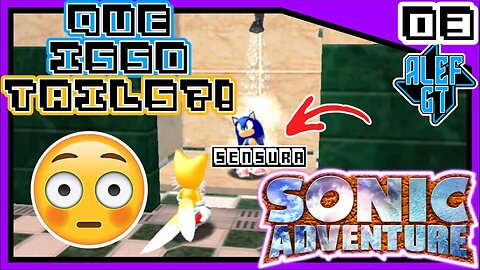 Um Banho Depois de Andar Pelo Esgoto - Sonic Adventure DX PC - PT 03