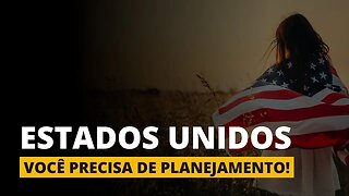 COMO IMIGRAR PARA OS ESTADOS UNIDOS!