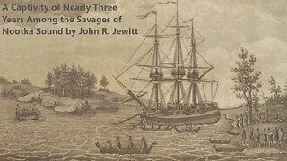 A Captivity of Nearly Three Years Among the Savages of Nootka Sound by John R. Jewitt - Audiobook