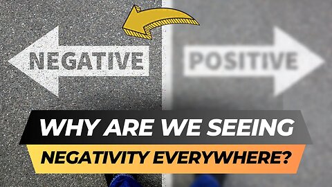 Why Do We See Negativity Everywhere? | Breaking the Chain of Negativity | Choudhry Balaj