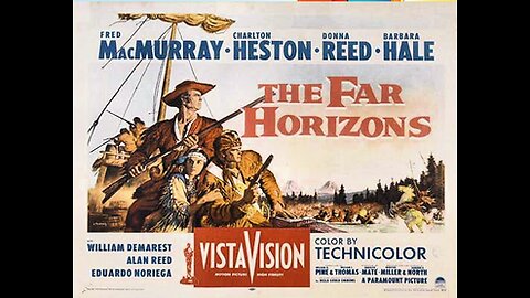 THE FAR HORIZONS (1955)