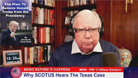 Dr Corsi NEWS 12-10-20: Why SCOTUS Hears The Texas Case
