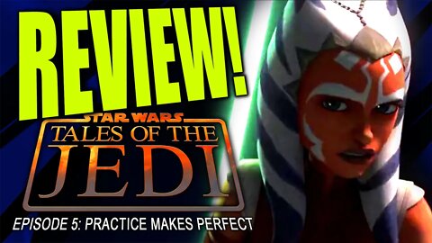 Star Wars: Tales of the Jedi Episode 5 Anaking an Ahsoka!