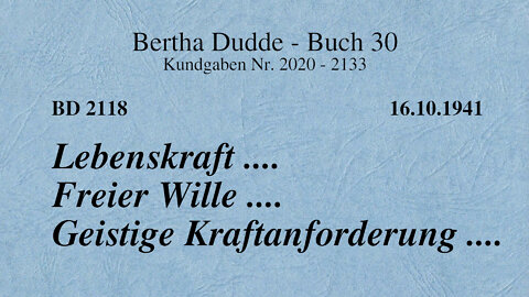 BD 2118 - LEBENSKRAFT .... FREIER WILLE .... GEISTIGE KRAFTANFORDERUNG ....