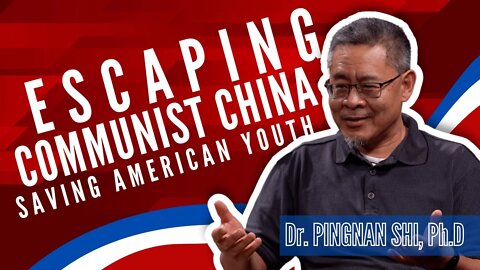 Escaping Communist China & The Importance of Saving American Youth from Leftist Indoctrination | Dr. Pingnan Shi, Ph.D. | The Freedom Records