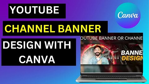 How to Create a Professional YouTube Banner with Canva (2023)