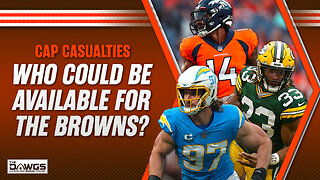 Cap Casualties Who Could Fit the Browns | Cleveland Browns Podcast 2024