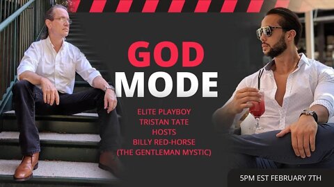 God Mode | Elite Playboy Tristan Tate Hosts Billy Red-Horse