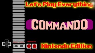 Let's Play Everything: Commando