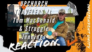 FIRST TIME REACTING TO UPCHURCH! | ft. Tom MacDonald & Struggle Jennings | Travelers Reaction