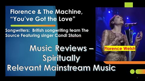 Song Review "You've Got the Love " by Florence & the Machine. Popular Songs w/ Good Messages