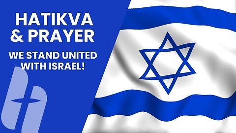 Hatikva Song and Pastors Prayer