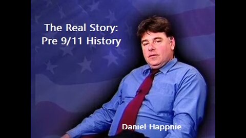 The Real Story: Pre 9/11 History