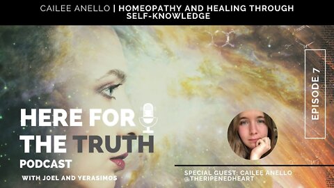 Episode 7 - Cailee Anello | Homeopathy And Healing Through Self-knowledge