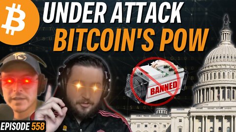 UPDATE: ATTACK ON BITCOIN MINING CONTINUES | EP 558