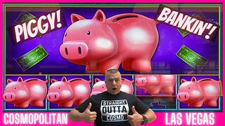 💥High Limit Piggy Bankin Slot At Cosmopolitan💥