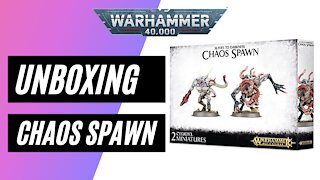 Unboxing Warhammer 40,000 - Chaos Spawn