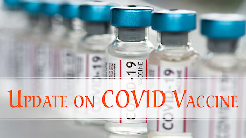 Update on the COVID Vaccine