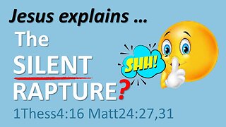 The Silent Rapture: What does the Bible say?
