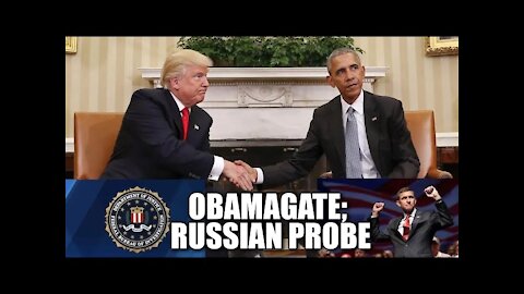 Obamagate: The Russian Probe Part 1